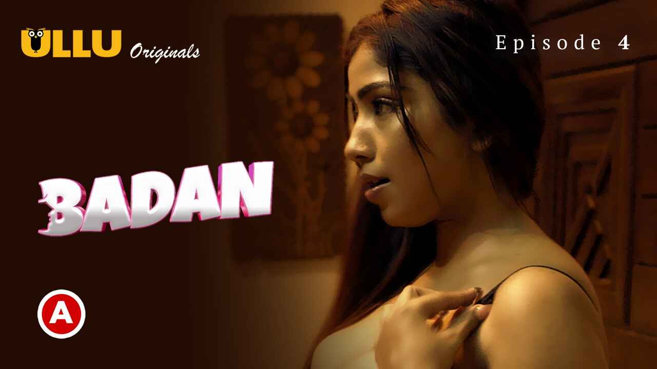 Badan 2023 Ullu Originals Hindi Porn Web Series Episode 4