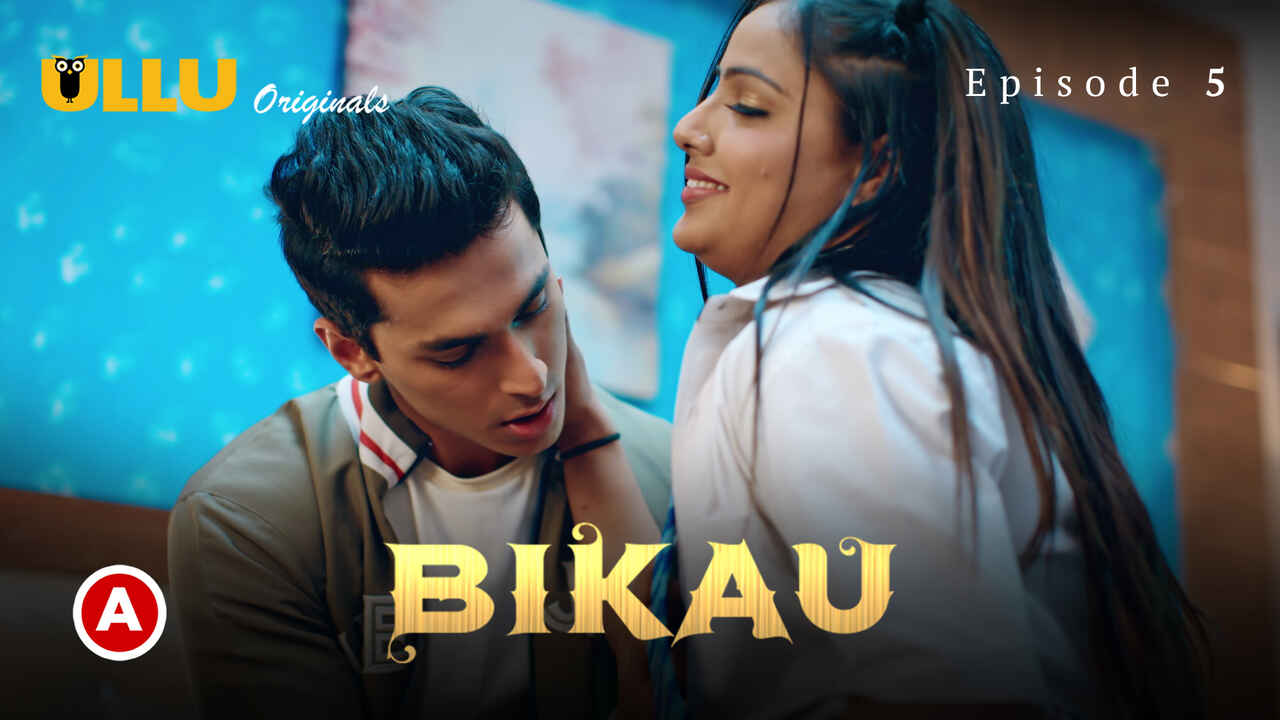 Bikau Part 2 Ullu Originals Hindi Porn Web Series Episode 5
