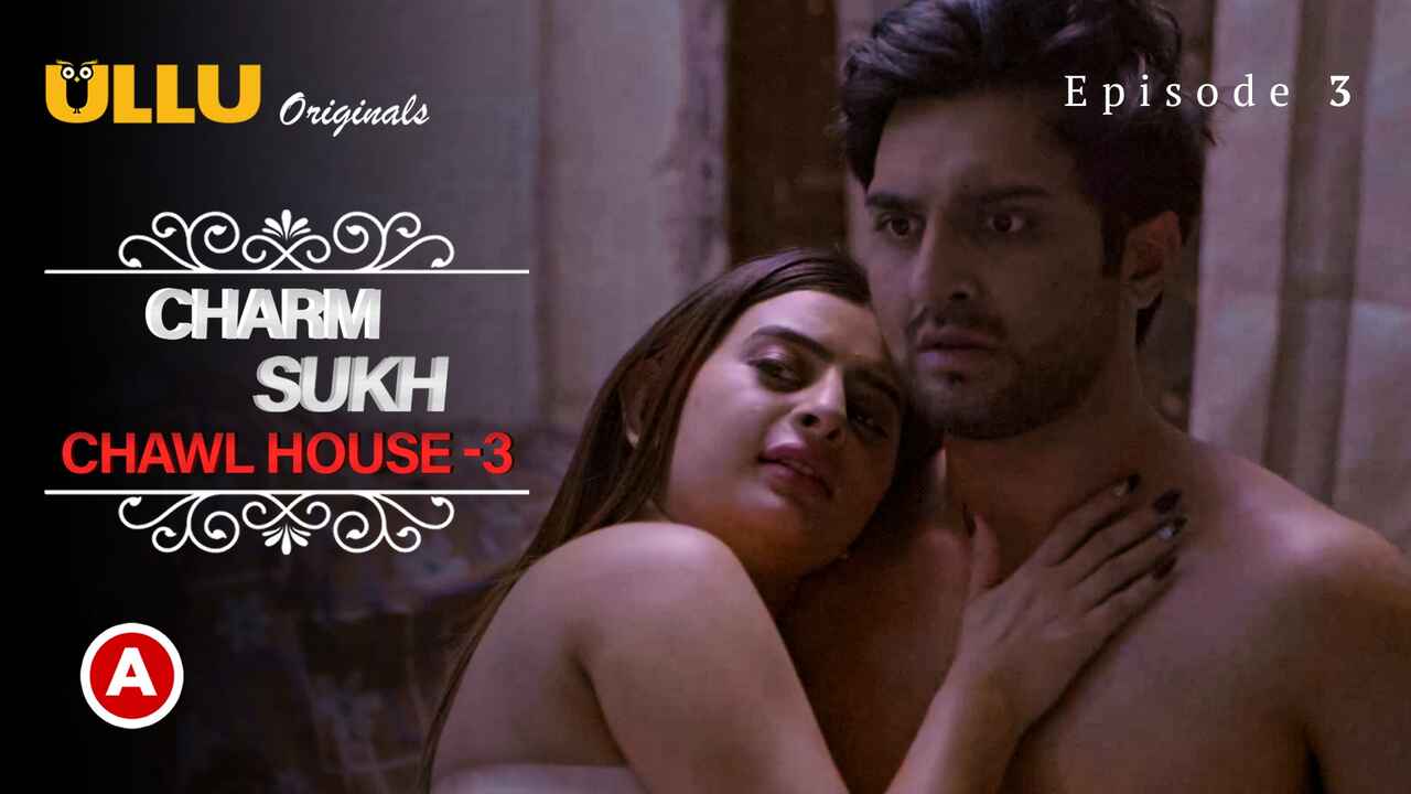 Charmsukh Chawl House 3 2022 Ullu Porn Web Series Episode 3