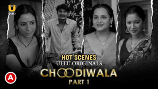 Choodiwala Part 1 Hot Scenes 1