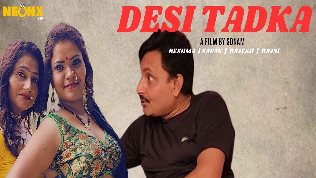 Desi Tadka 2023 Neonx Vip Originals Hindi Uncut Porn Video