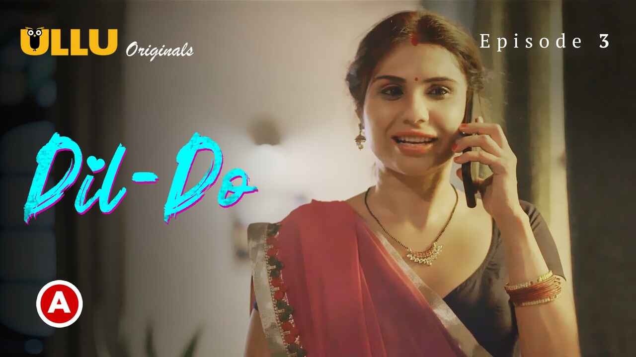 Dil – Do Part 1 2022 Ullu Hindi Porn Web Series Episode 3