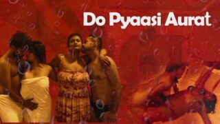 Do Pyaasi Aurat