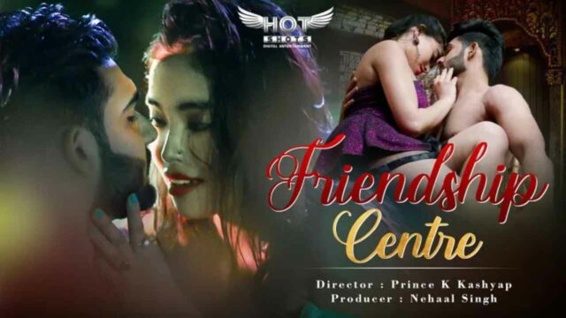 Friendship Centre 2022 Hotshots Hindi Porn Web Series