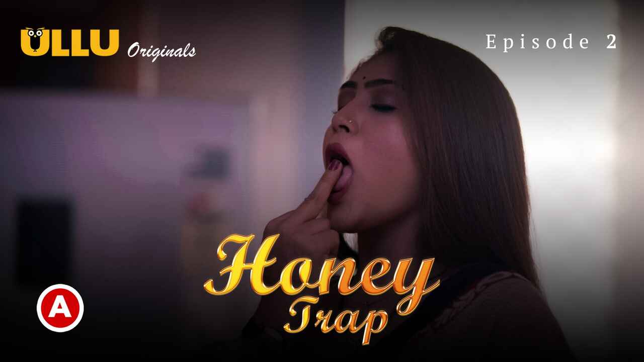 Honey Trap Part 1 2022 Ullu Hindi Hot Web Series Ep 2