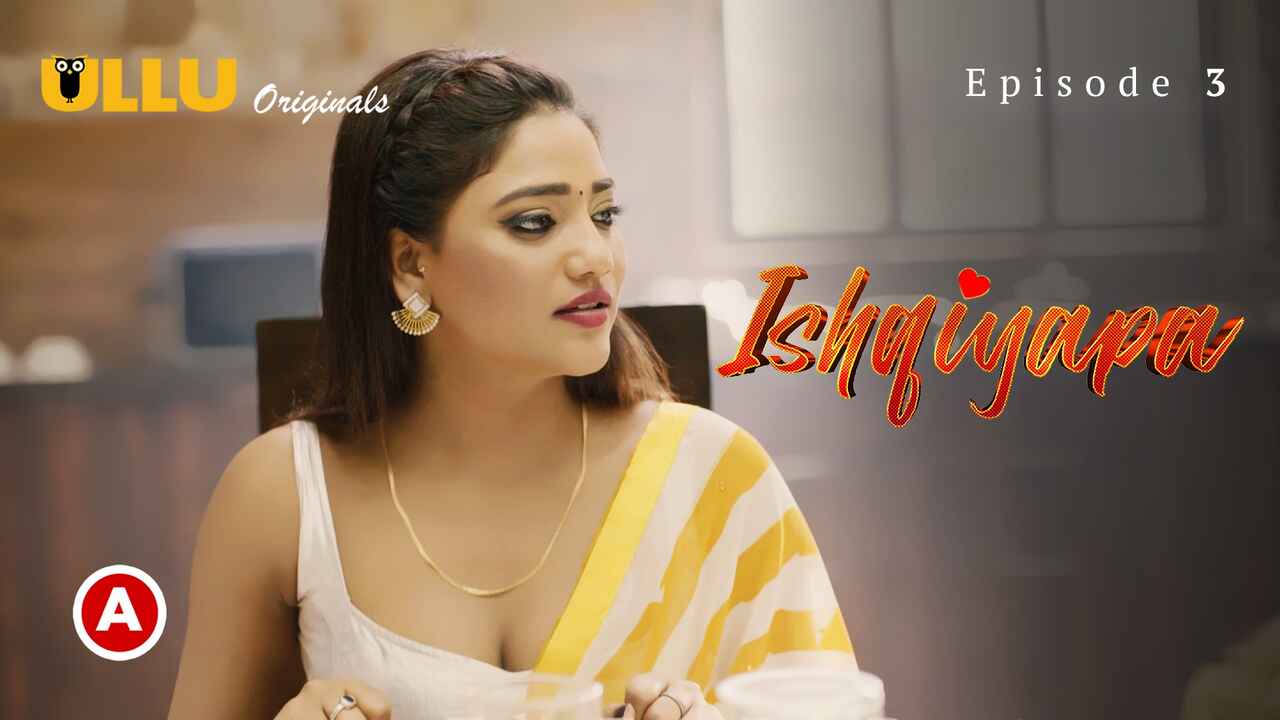 Ishqiyapa Part 1 2022 Ullu Hindi Hot Web Series Episode 3