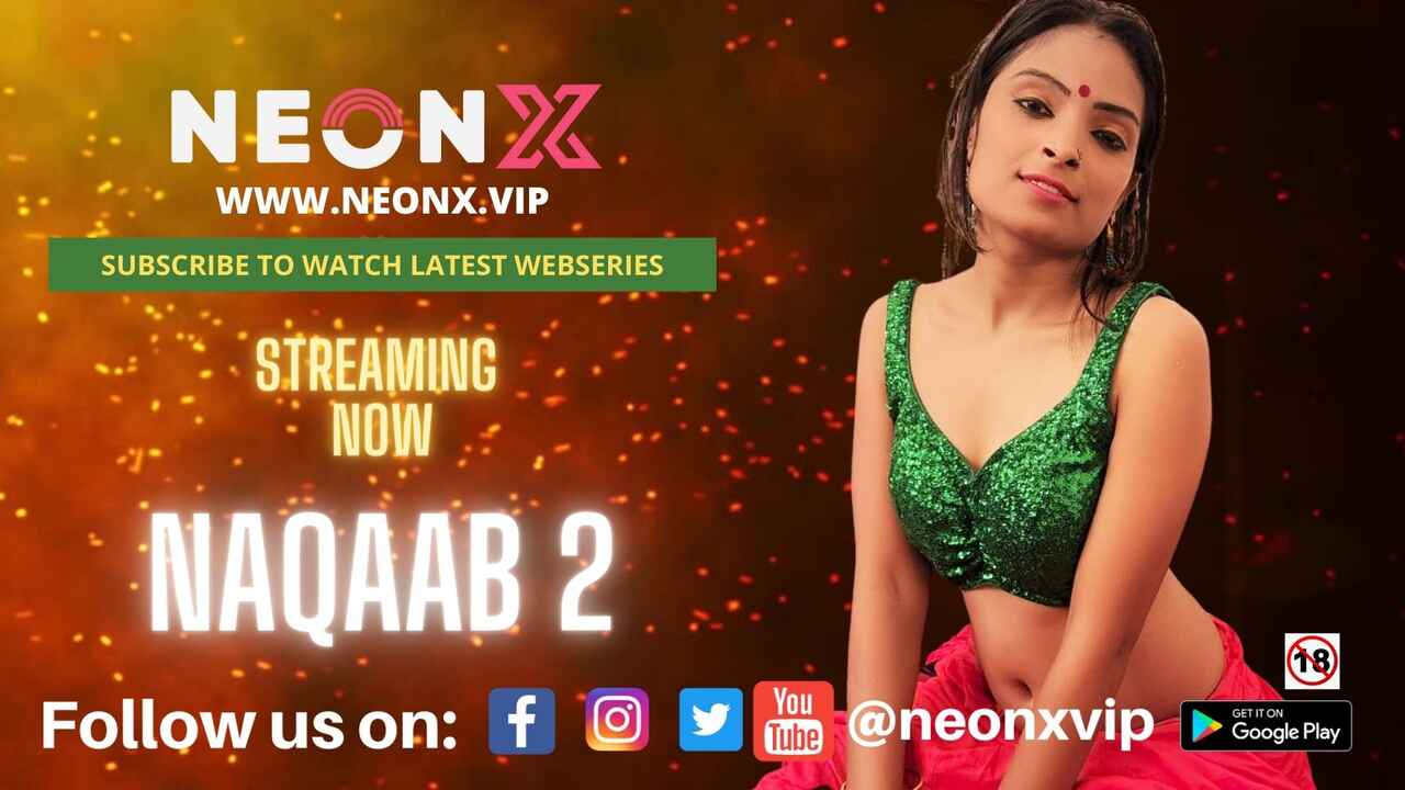 Naqaab 2 Uncut 2022 Neonx Vip Originals Hindi Hot Porn Video