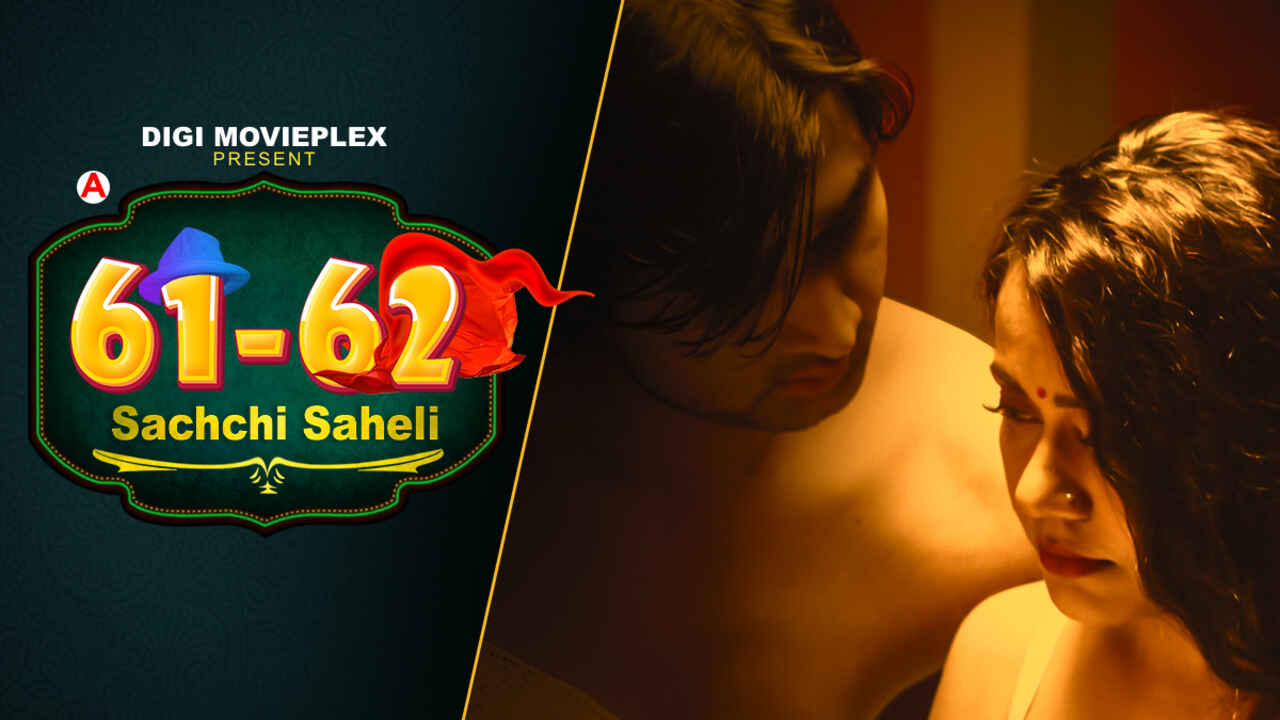 Sachchi Saheli 2022 Digi Movieplex Hindi Porn Web Series Ep2