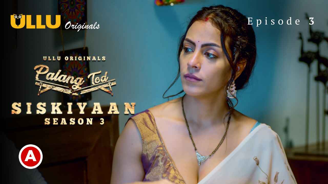Palang Tod Siskiyaan Season 3 Part 1 Ullu Web Series Ep 3