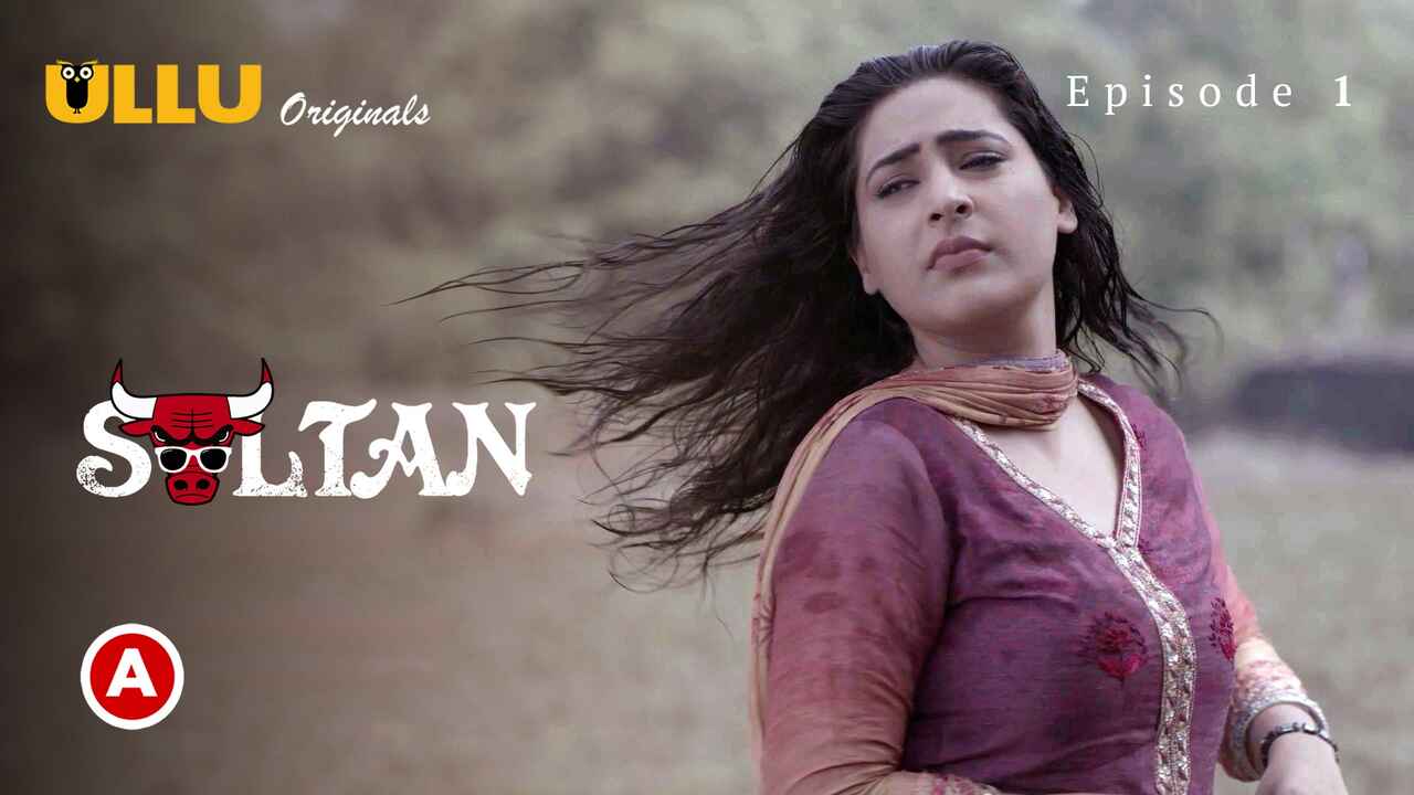 Sultan Part 1 2022 Ullu Originals Hindi Hot Web Series Ep 1