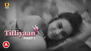 Titliyaan Part 1 Hot Scenes