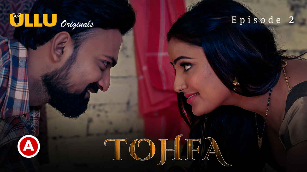 Tohfa 2023 Ullu Originals Hindi Porn Web Series Episode 2