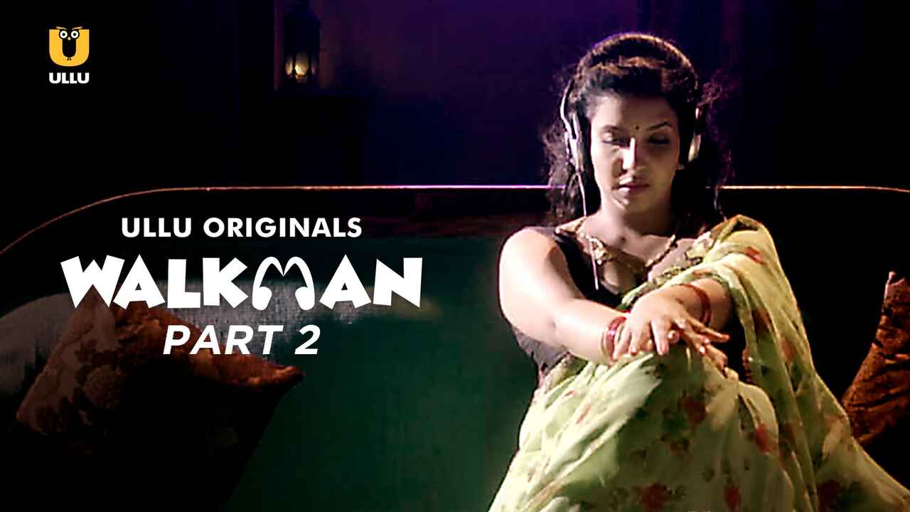 Walkman Part 2 Hot Scenes 2022 Ullu Hindi Porn Web Series
