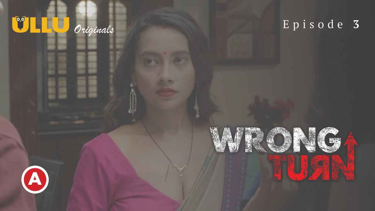 Wrong Turn Part-1 2022 Ullu Hot Porn Web Series Episode 3
