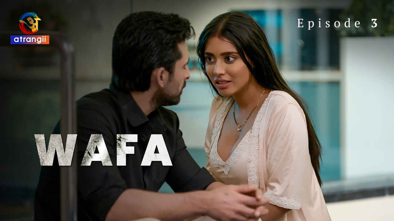 Wafa 2023 Atrangii Originals Hindi XXX Web Series Episode 3